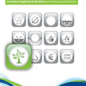 Zwölf Argumente für die Nachhaltigkeit von FBS-Betonrohren und FBS-Stahlbetonrohren – Ökobilanz
